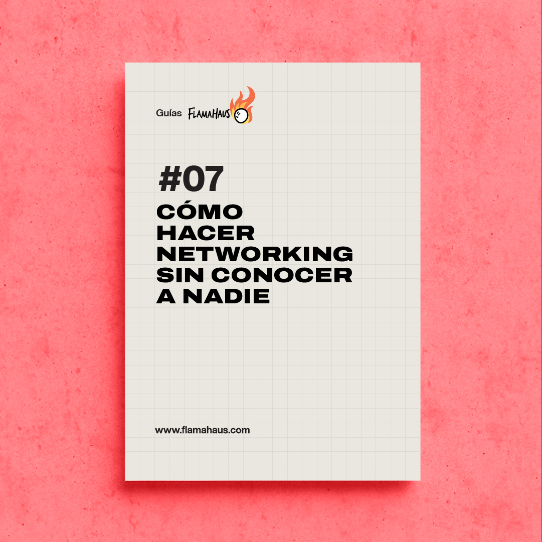 #07-Cómo hacer networking sin conocer a nadie